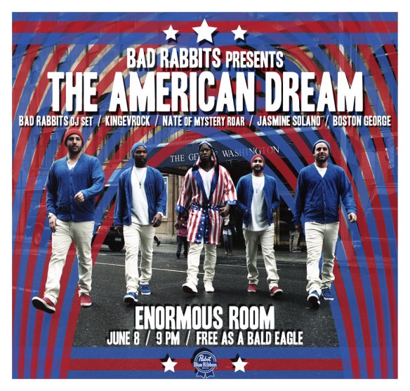 Bad Rabbits Present The American Dream The Enormous Room